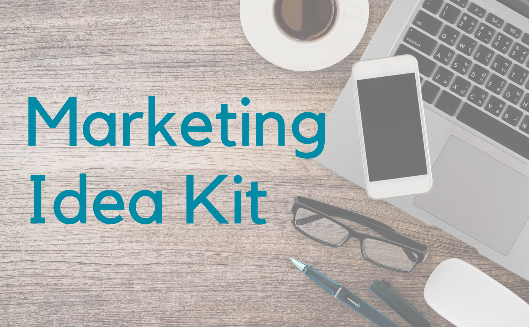 Marketing Idea Kit